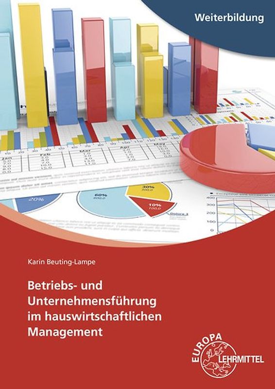 Betriebs- und Unternehmensführung im hauswirtschaftlichen Management