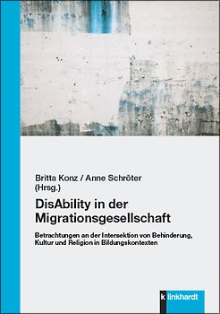 DisAbility in der Migrationsgesellschaft