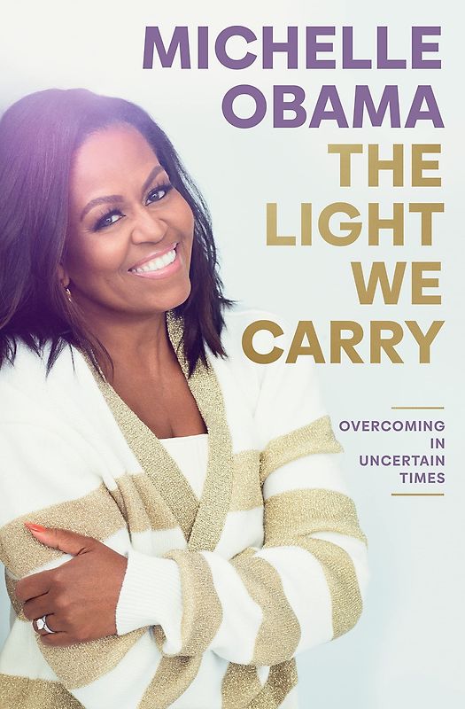 The Light We Carry - Overcoming In Uncertain Times