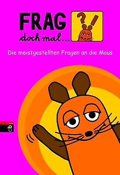 Frag doch mal ... die Maus!