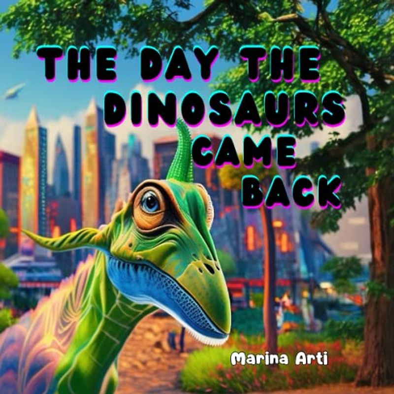 The Day the Dinosaurs Came Back