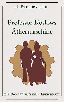 Professor Koslows Äthermaschine
