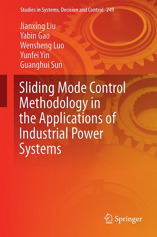 Sliding Mode Control Methodology in the Applications of Industrial Power Systems