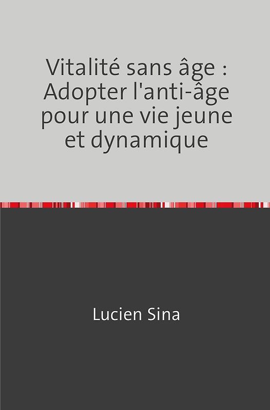 Vitalité sans âge : Adopter l'anti-âge pour une vie jeune et dynamique