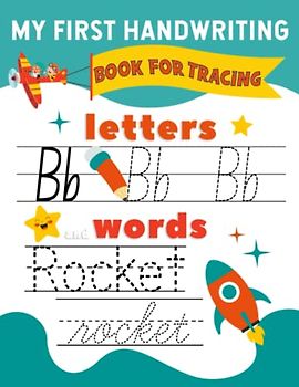 My first handwriting book for tracing letters and words: Let's Learn to Write: Handwriting Workbook for Pre-K and Kindergarten (A Step-by-Step Guide for Kids)