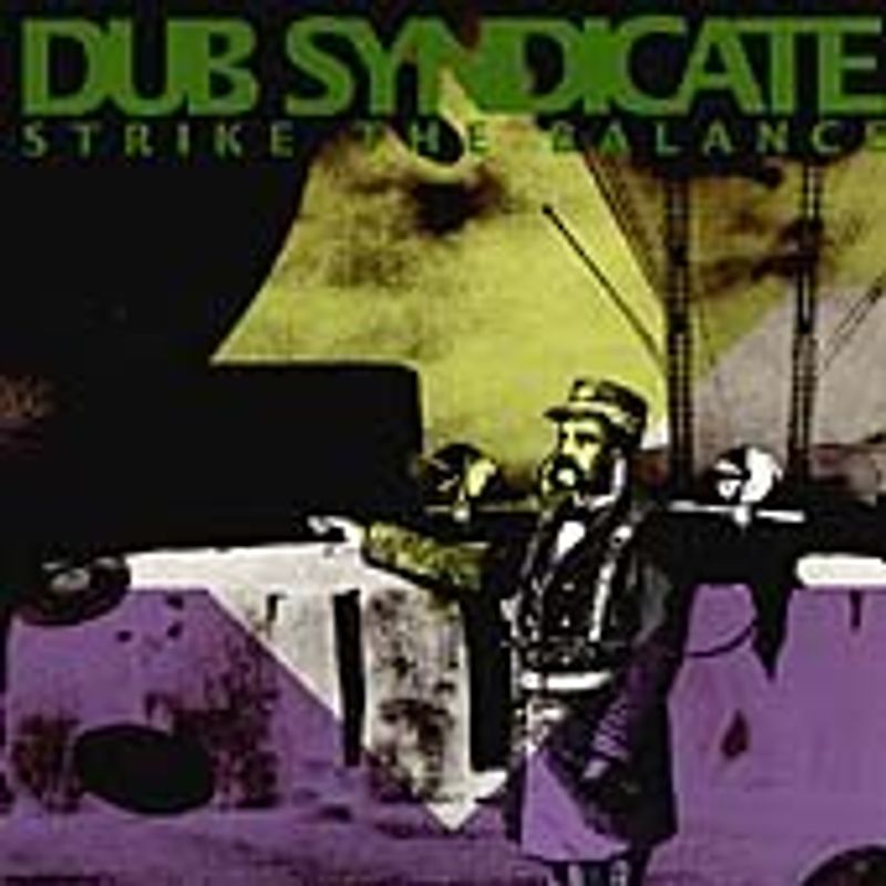 Dub Syndicate - Strike the Balance