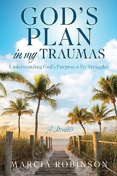 God's Plan in My Traumas