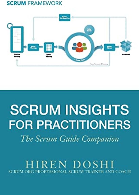 Scrum Insights for Practitioners: The Scrum Guide Companion