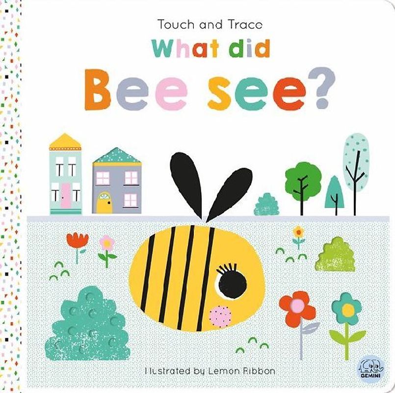 Touch and Trace - What Did Bee See?