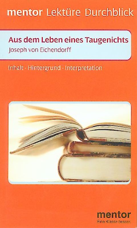 Joseph von Eichendorff: Aus dem Leben eines Taugenichts