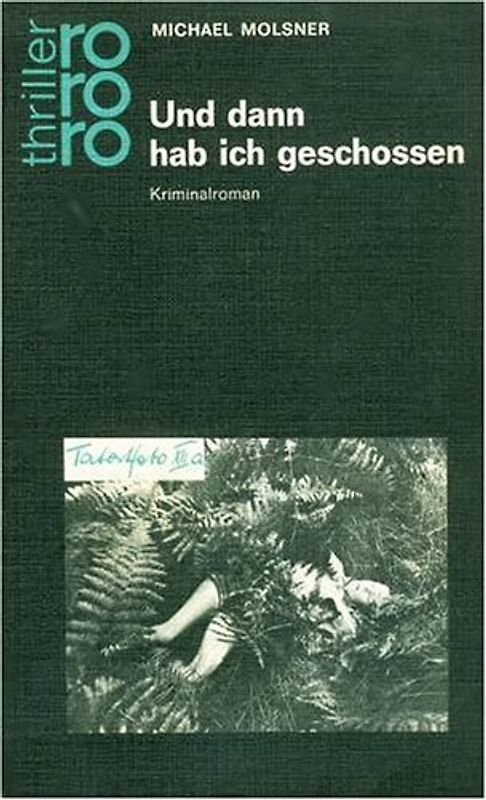 Und dann hab ich geschossen. - Michael Molsner