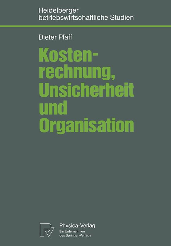 Kostenrechnung, Unsicherheit und Organisation