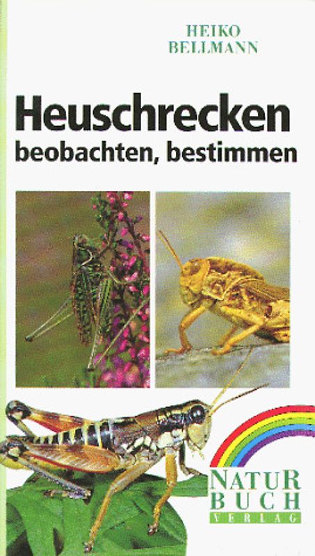 Heuschrecken. Beobachten, bestimmen