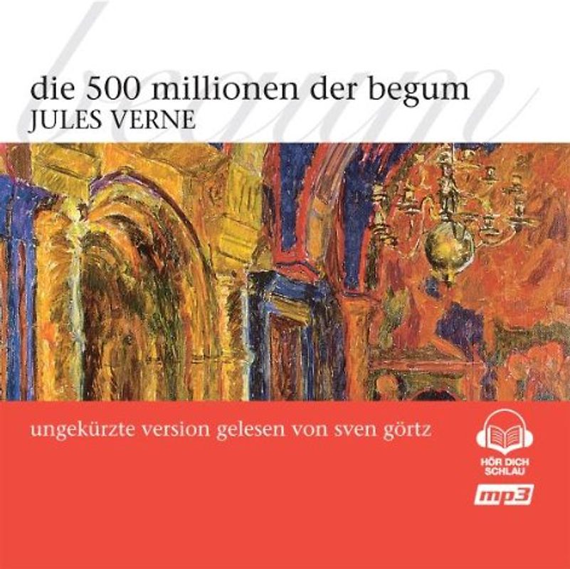 Jules Verne - Die 500 Millionen der Begum