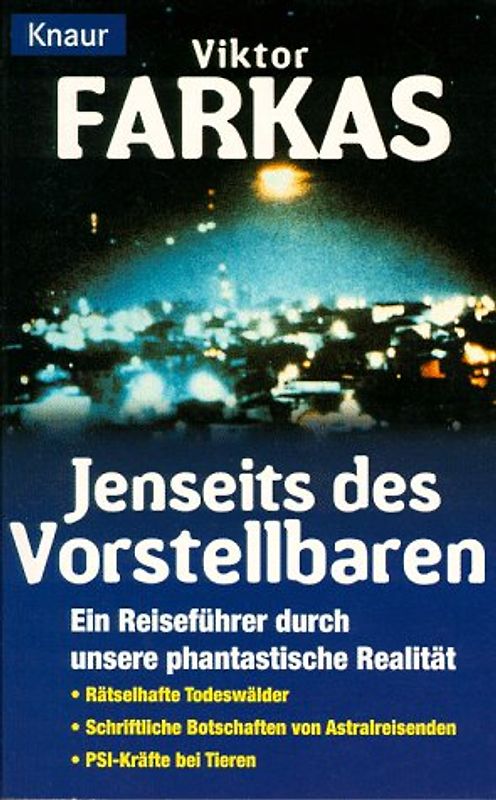 Jeseits des Vorstellbaren. Ein Reiseführer durch unsere phantastische Realität