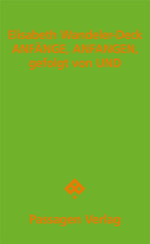 ANFÄNGE, ANFANGEN, gefolgt von UND