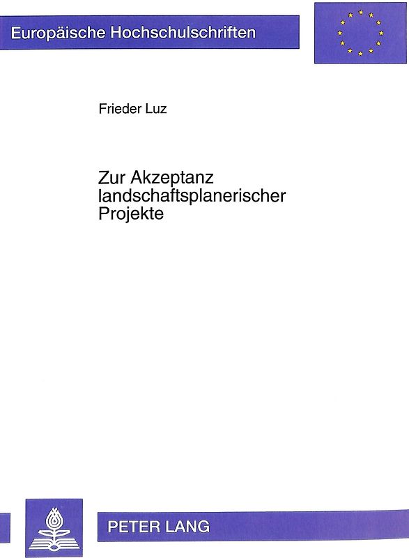 Zur Akzeptanz landschaftsplanerischer Projekte