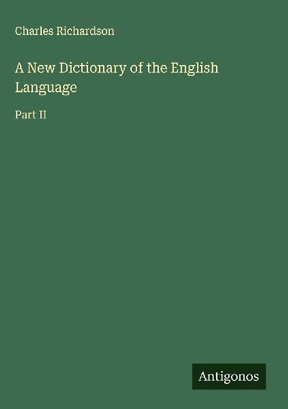 A New Dictionary of the English Language