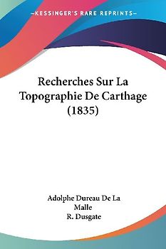 Recherches Sur La Topographie De Carthage (1835)