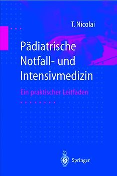 Pädiatrische Notfall- und Intensivmedizin