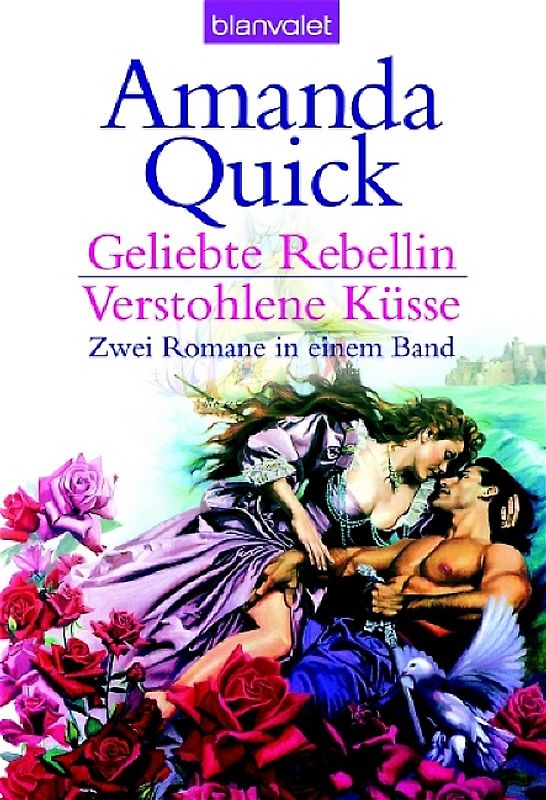 Geliebte Rebellin/ Verstohlene Küsse