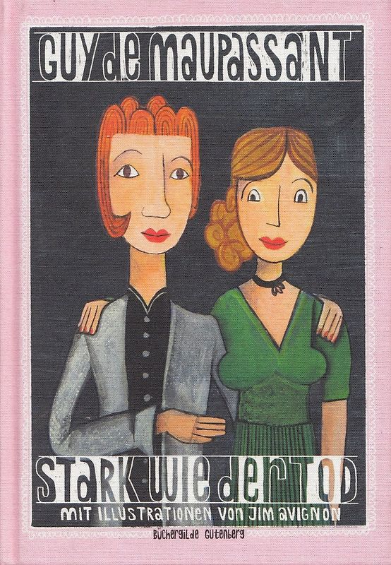 Stark wie der Tod - Guy de Maupassant [Gebundene Ausgabe]