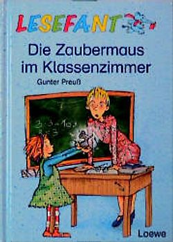 Die Zaubermaus im Klassenzimmer