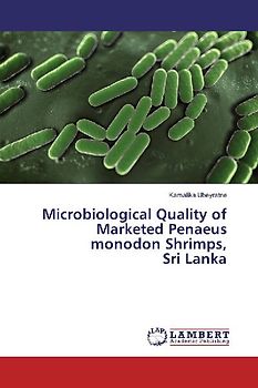 Microbiological Quality of Marketed Penaeus monodon Shrimps, Sri Lanka