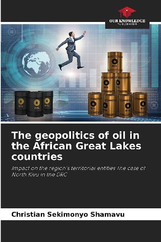 The geopolitics of oil in the African Great Lakes countries