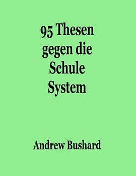95 Thesen gegen die Schule System