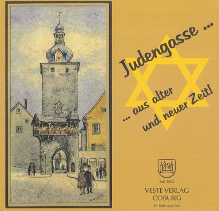 Judengasse ... aus alter und neuer Zeit!