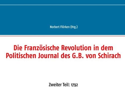 Die Französische Revolution in dem Politischen Journal des G.B. von Schirach