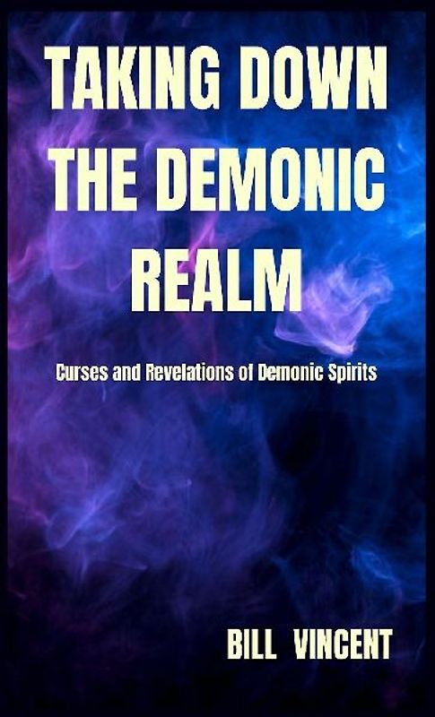 Taking down the Demonic Realm