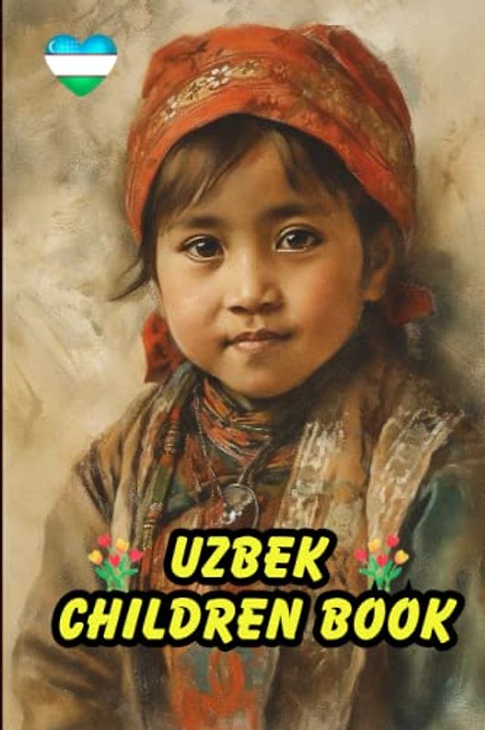 Uzbek Children Book: Fun and Educational, My First Words, Bilingual Learning, For Kids, 87 Pages, 6x9 in