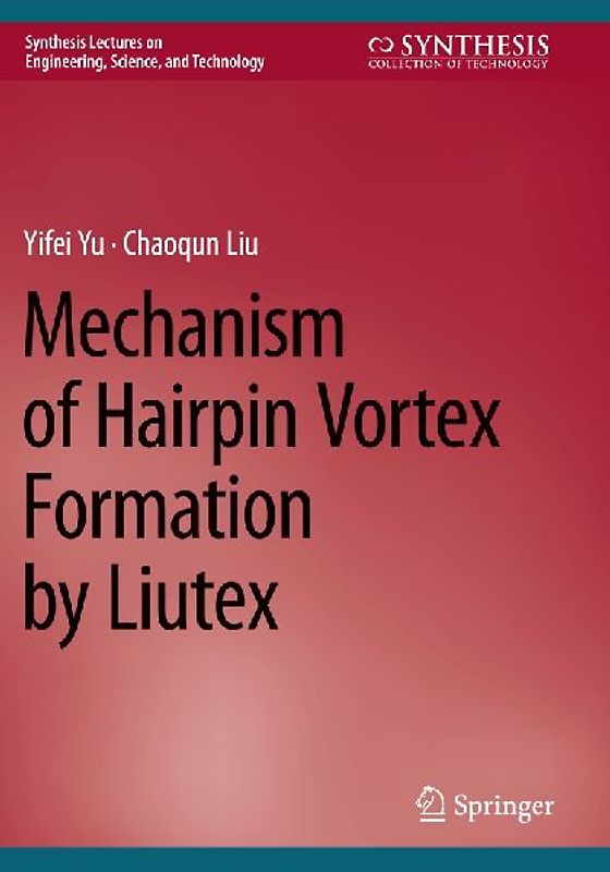 Mechanism of Hairpin Vortex Formation by Liutex