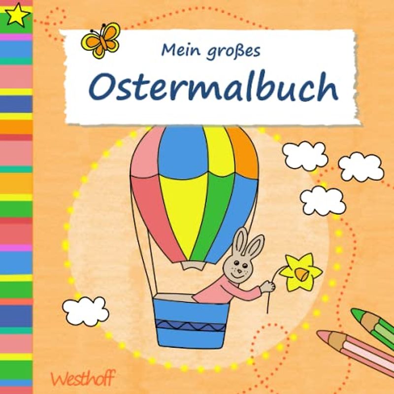 Mein großes Ostermalbuch für Kinder ab 2 Jahren mit fröhlichen Oster- und Frühlingsmotiven | Malbuch für Ostern | Ausmalbuch zu Ostern | Geschenk für Kinder zu Ostern