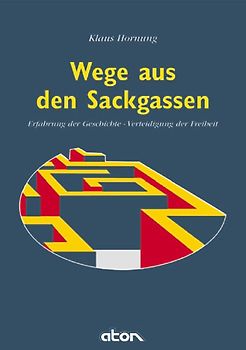 Wege aus den Sackgassen