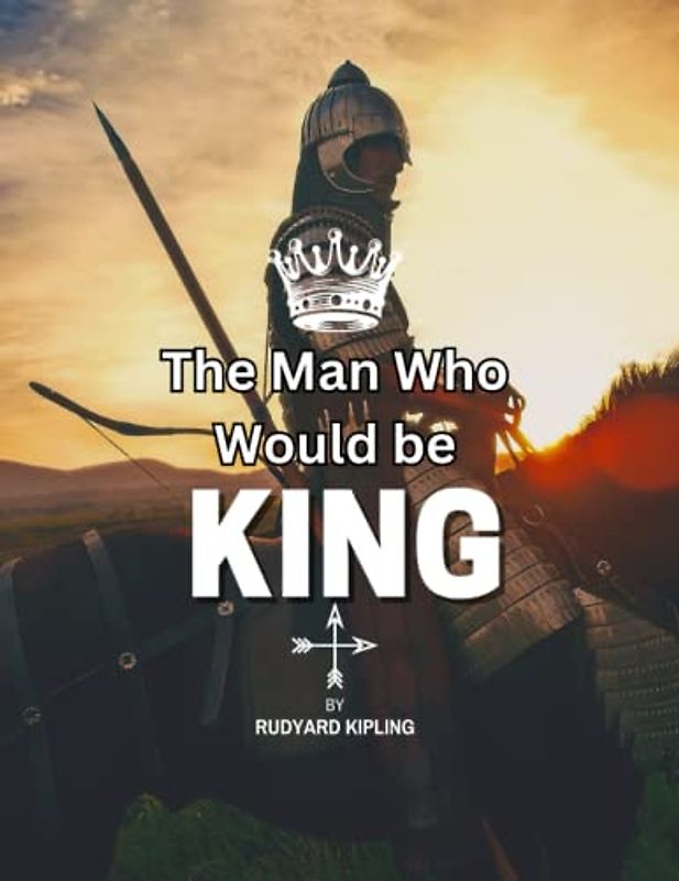 The Man who would be King