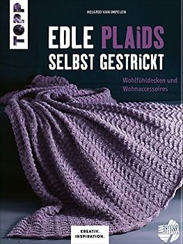 Edle Plaids selbst gestrickt (KREATIV.INSPIRATION.)