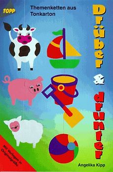 Drüber & Drunter. Themenketten aus Tonkarton