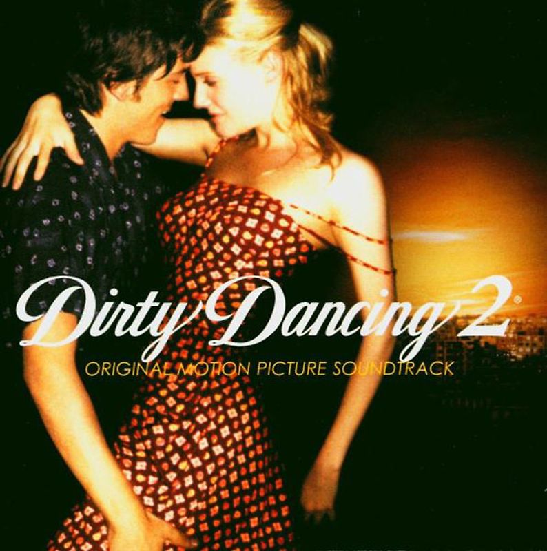 Dirty Dancing (Motion Picture Soundtrack) - Dirty Dancing 2