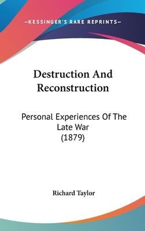 Destruction And Reconstruction
