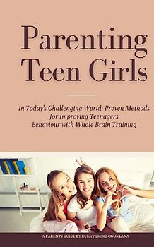 Parenting Teen Girls in Today's Challenging World
