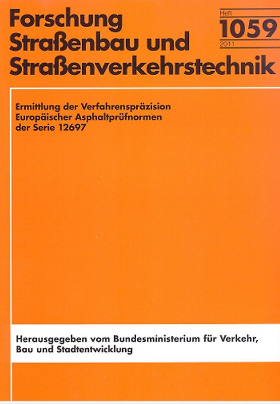 Ermittlung der Verfahrenspräzision Europäischer Asphaltprüfnormen der Serie 12697