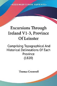 Excursions Through Ireland V1-3, Province Of Leinster