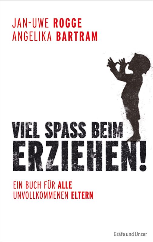 Viel Spaß beim Erziehen!