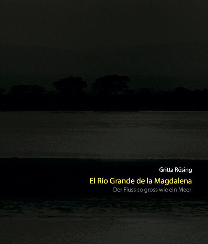 El Río Grande de la Magdalena