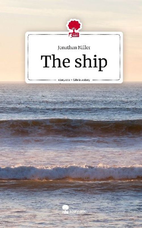 The ship. Life is a Story - story.one