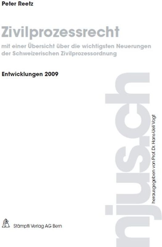 Zivilprozessrecht, Entwicklungen 2009