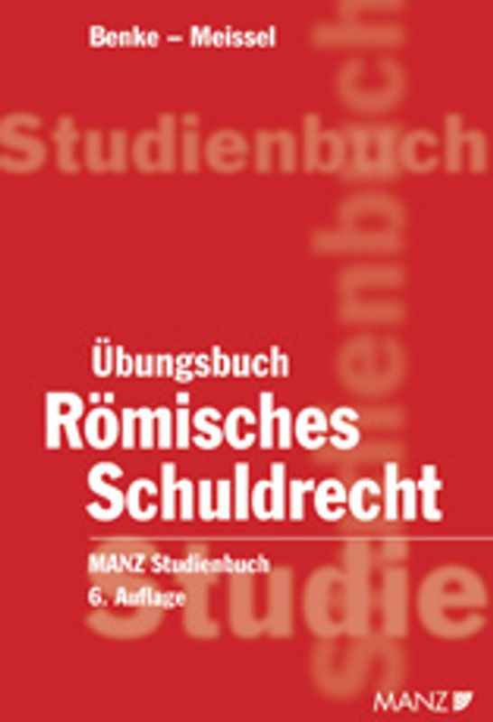 Übungsbuch zum römischen Schuldrecht
